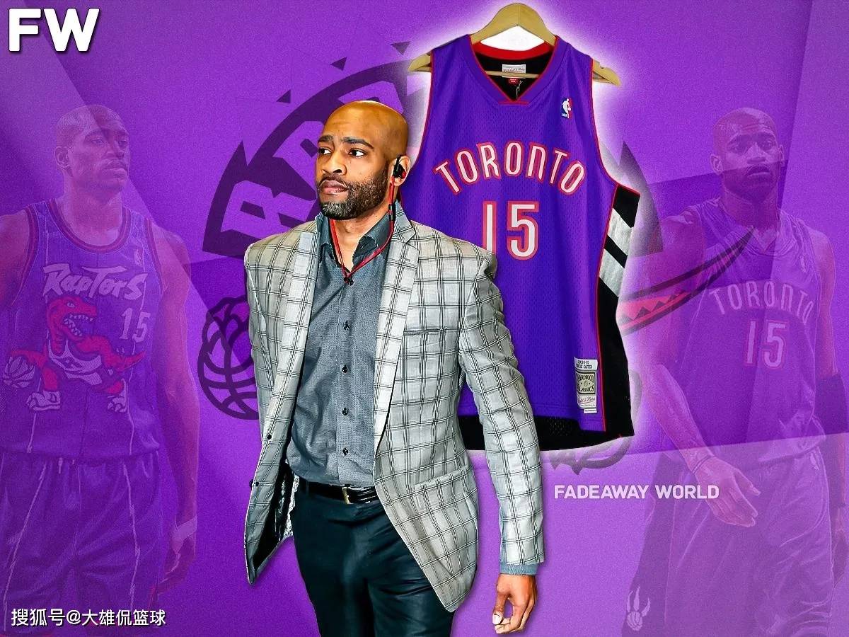 原创作为历史上第一个打四个时代篮球的球员猛龙准备退役卡特球衣