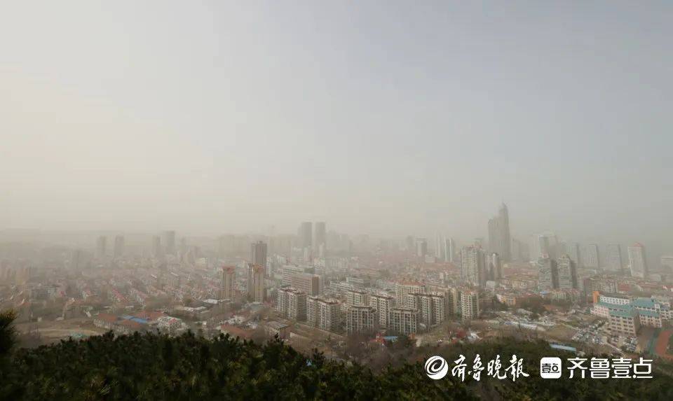 街头“灰蒙蒙”！明天还有浮尘吗？烟台最新预报：最高气温25℃_天气_沙尘_影响