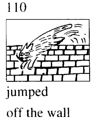 a minute ago.看图110. 猫什么时候跳下墙的?一分钟前.