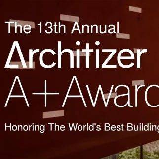 2025 Architizer A+Awards全球申报进行中_建筑_设计_类别